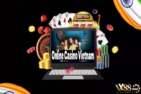 Những Điều Cần Biết Trước Khi Tham Gia Online Casino Vietnam