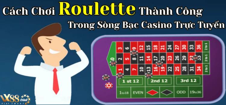 Cách Chơi Roulette Thành Công #4: Tăng hoặc giảm từ tiền cược của bạn khi bạn bắt đầu thắng