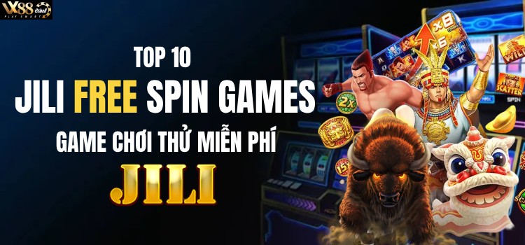 Top 10 JILI Free Spin Games