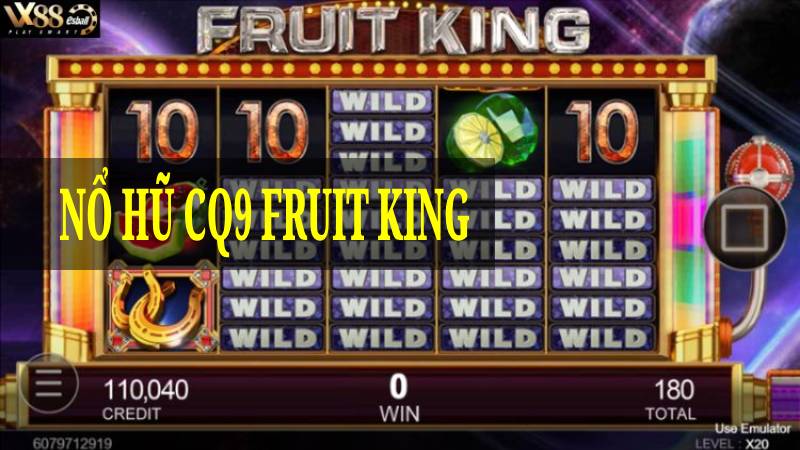 Top 10 Game Nổ Hũ Rút Tiền Mặt Uy Tín - Nổ Hũ CQ9 Fruit King